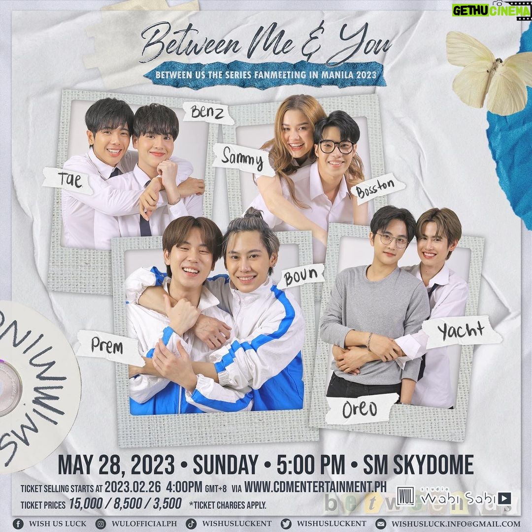Noppanut Guntachai Instagram - Salamat sa inyong paghihintay sa amin. 💕 Sa wakas, we are going to Manila for our Between Me & You: Between Us the Series Fanmeeting in Manila 2023! 📆 May 28,2023, Sunday, 5PM 📍 SM SKYDOME, SM NORTH EDSA 🔗 Tickets will be available on February 26,2023 at 4:00PM via www.cdmentertainment.ph 📌For more information follow @wulofficialph Nasasabik na akong makita ka. 🥰 #BetweenUsFMinMNL2023 #BetweenUsTheSeries #BounPrem #YachtOreo #TaeBenz #SammyBosston