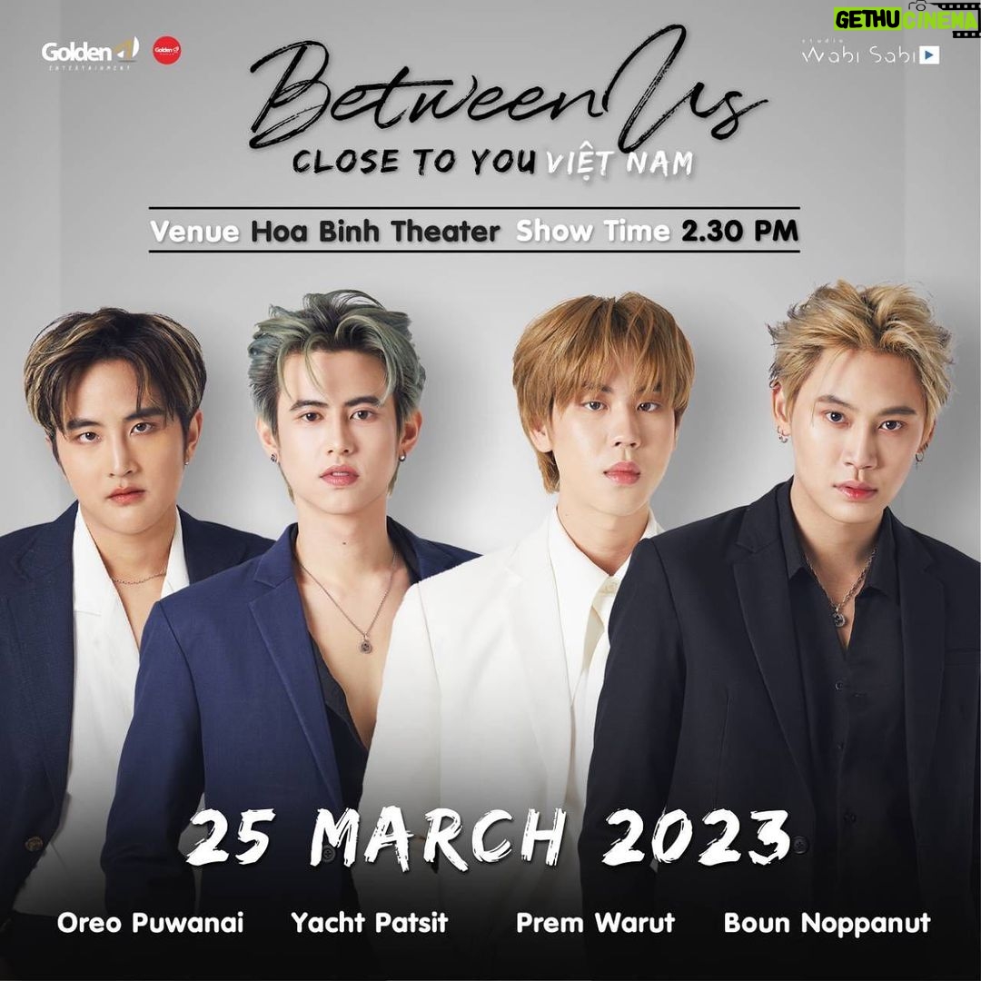 Noppanut Guntachai Instagram - I’m glad to come back again. Ticket information and fan benefit for Between Us: Close to you is ready for you to check! Get ready again for ticket battle na. Time: from 10 A.M 19 February 2023 Ticket website: https://goldenaent.com/ Chủ tịch lại được đi Việt Nam nữa rồi nè! Cả nhà đọc kỹ Benefit và sơ đồ chỗ ngồi nha. Sẵn sàng săn vé thôi nào🤩 Vé mở bán lúc 10h sáng ngày 19 tháng 2 năm 2023 tại: Website: https://goldenaent.com/ #BetweenUsinVietnam #เชือกป่าน #GoldenAEntertainment #GoldenAVietnam