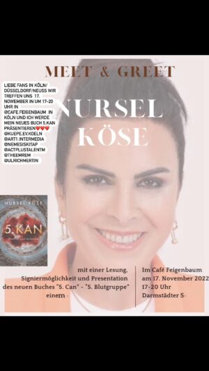 Nursel Köse Instagram - Liebe Fans in Köln/Düsseldorf/Neuss wir  treffen uns  17. Nowember in um 17-20 Uhr in @cafe.feigenbaum  in KÖLN und ich werde mein neues Buch 5.KAN präsentieren❤️❤️❤️ @kuepe.ev.koeln @art1.intermedia @nemesiskitap @actplustalentm @theemrem @ulrichmertin_