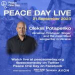 Oleksii Potapenko Instagram - 21 вересня, вже вкотре, разом з активістами, волонтерами, підприємцями та культурними діячами з усього світу виступлю на @peaceoneday_official - міжнародній події, що організується за підтримки ООН, щоб ще раз нагадати та розповісти про боротьбу нашого народу за свою свободу. Дякую за можливість бути почутими @jeremygilleypod @peaceoneday_official та до зустрічі 21 вересня! #StandWithUkraine ____________ On September 21, once more, I will join activists, volunteers, entrepreneurs, and artists from around the world at @peaceoneday_official - an international event organized with the support of the UN, to once again remind and tell the world about our nation's struggle for freedom. Thank you for the opportunity to be heard, @jeremygilleypod @peaceoneday_official, and see you on September 21! #StandWithUkraine
