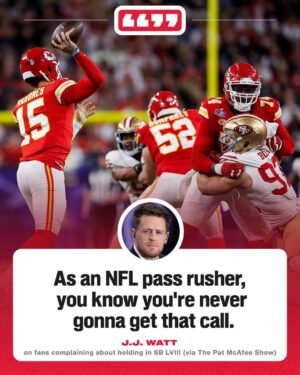 Pat McAfee Instagram - J.J. Watt addressed the fans who were complaining about the lack of holding calls during the Super Bowl.