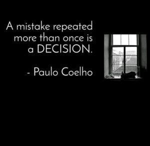 Paulo Coelho Instagram - A mistake repeated more than once is a decision