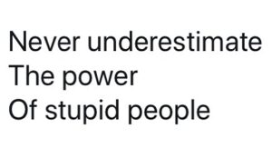 Paulo Coelho Instagram - Never underestimate the power of stupid people