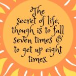 Paulo Coelho Instagram – “The secret of life is to fall seven times and to get up eight times.” – The Alchemist by Paulo Coelho