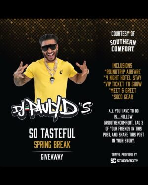 Pauly D. Instagram - #ad21+ Spring Break!! My friends and I over at @southerncomfort are looking to send you and a friend on a trip of a lifetime! Make sure to follow the instructions on this post to enter! Yeahhhh Buddy!! The contest will run until Thursday and winner will be announced Friday morning #SoTasteful #southerncomfort
