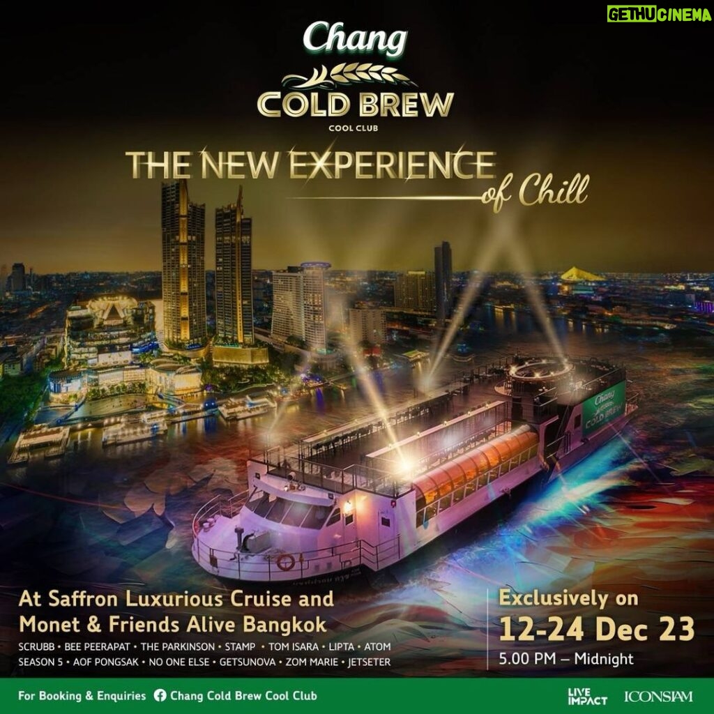 Pawat Chittsawangdee Instagram - Chang Cold Brew Cool Club “The New Experience of Chill” ชวนทุกคนเปิดประสบการณ์ความชิลเหนือระดับอีกครั้ง ที่จะพาทุกคนมาดื่มด่ำบรรยากาศสุดชิล ในค่ำคืนสุด Exclusive ตั้งแต่วันที่ 12 - 24 ธันวาคมนี้เท่านั้น!! ล่องเรือหรู Saffron Luxurious Cruise พร้อม Dinner สุดพิเศษจากเชฟอั้ม ร้าน Flat marble และ Vantage Point และปิดท้ายด้วย Exclusive party กับเวที 360 องศา ที่จะได้ใกล้ชิดศิลปินชื่อดัง เช่น The Parkinson, Lipta, Scrubb และศิลปินอื่นๆ อีกมากมาย ใจกลาง Digital Art Exhibition Hall, Monet & Friends Alive in Bangkok ชั้น 6 ICONSIAM 📌เริ่มขายบัตรวันที่ 6 ธันวาคมนี้!! ที่ FB: Chang Cold Brew Cool Club บัตรมีจำนวนจำกัดนะครับ!! #ChangColdBrewCoolClub #TheNewExperienceOfChill