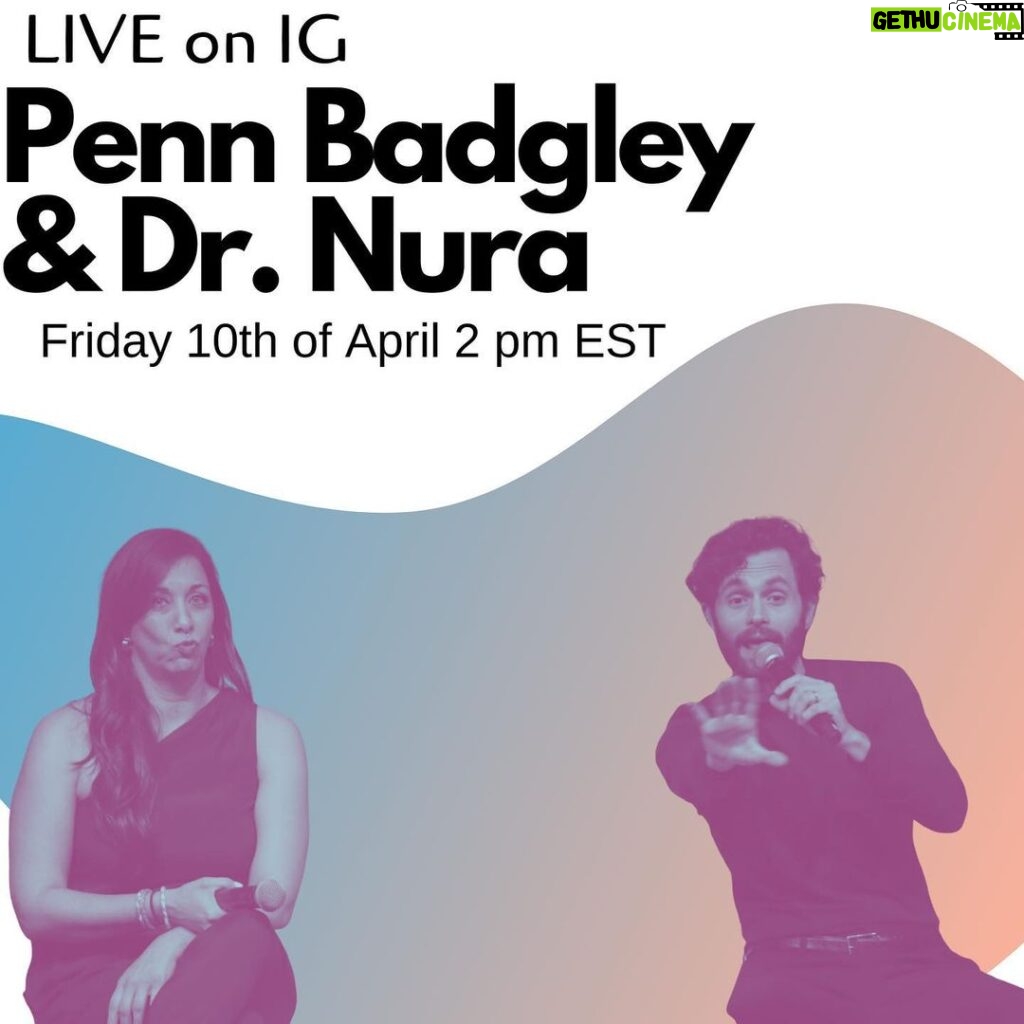 Penn Badgley Instagram - Friday Apr 10 • 2pm EDT • I’m talking to @drnuramowzoon here LIVE in the spirit of COVID-19: relationships & how the pandemic is affecting them. Bc relationships keep going, quarantine or not, and they’re really what make up our lives. How we treat people, how we are treated. Dr. Nura’s specialty is counseling in relationships and I have done this ONCE before. Total pro ;) hey comment here or DM @drnuramowzoon to ask us questions you have *about this topic* otherwise byeeee