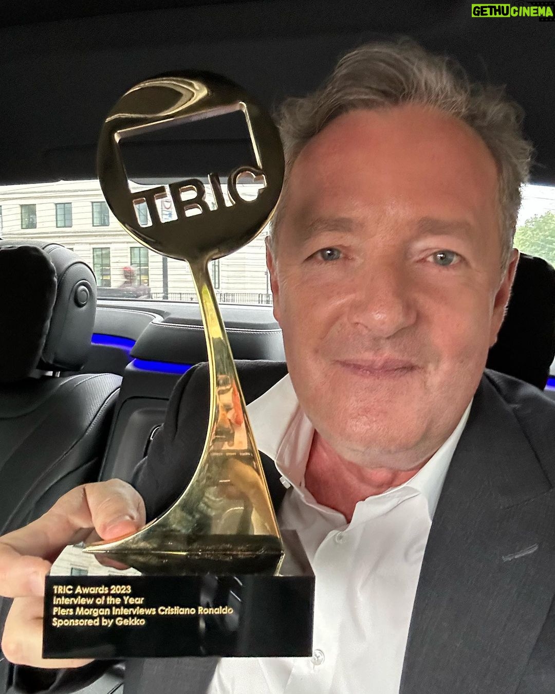 Piers Morgan - 19K Likes - Delighted to win Interview of the Year at @tricawardsuk for my @cristiano scoop. Thanks to my brilliant team at @piersmorganuncensored and thanks again Cristiano - I may need to borrow one of your trophy cabinets at this rate!