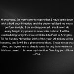 Pink Instagram - Dallas- tonight’s show will be postponed to November 26th, 2023. Sending lots of love and sincerest apologies. X