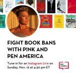 Pink Instagram - Did you know there have been nearly 6,000 book bans since the fall of 2021? And nearly 40% of the books bans in the last school year occurred in Florida? As a mom of two young readers, I can’t imagine letting someone else decide what MY CHILDREN can and cannot read! That’s why this week at my Miami, FL and Sunrise, FL shows, I’m partnering with @penamerica and @booksandbooks to give away banned books to the first 1,000 fans who want them at each show! And tomorrow Sun Nov 12 at 4:30PM ET, I’m having a Live Chat with @amandascgorman and Suzanne Nossel, CEO of PEN America, to talk about banned books in America. Tune-in to join the conversation! And in the meantime, check-out the link in my bio to learn more about how to combat the banning of books in your community. pen.org/pink