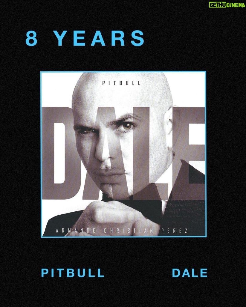 Pitbull Instagram - 8 years since we made history with the GRAMMY winning Dale album