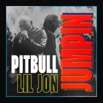 Pitbull Instagram - Thursday @liljon and I gonna get the world JUMPIN again