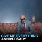 Pitbull Instagram - 12 years since #GiveMeEverything released and made history… thank you to all the fans. dallleee