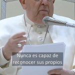 Pope Francis Instagram - EN: When a person is enraged, they always, always say that the other person is the problem. They are never capable of recognizing their own defects, their own shortcomings… We are all sinners, all of us, and we all have accounts to settle: do not forget this. We are indebted, and therefore we all need to learn how to forgive so as to be forgiven. Men do not stay together if they do not also practice the art of forgiveness, as far as this is humanly possible. Wrath is countered by benevolence, openness of heart, meekness and patience. PT: Quando uma pessoa é dominada pela ira, diz sempre que o problema é do outro; nunca é capaz de reconhecer os próprios defeitos, as próprias falhas... Somos todos pecadores, todos, e todos temos a conta no vermelho: não o esqueçamos! Por isso, todos devemos aprender a perdoar para ser perdoados. Os homens não permanecem juntos, se não se exercitarem também na arte do perdão, na medida do que for humanamente possível. O que impede a ira é a benevolência, a abertura de coração, a mansidão, a paciência. FR: Quand une personne est en colère, elle dit toujours que c’est l’autre qui est le problème. Elle n’est jamais capable de reconnaître ses propres défauts, ses propres lacunes... Nous sommes tous pécheurs, tous, et nous avons tous des comptes à régler : ne l’oubliez pas. Nous sommes redevables, et donc nous devons tous apprendre à pardonner pour être pardonnés. Les hommes ne restent pas ensemble s’ils ne pratiquent pas aussi l’art du pardon, pour autant que cela soit humainement possible. À la colère s’opposent la bienveillance, l’ouverture du cœur, la douceur et la patience.