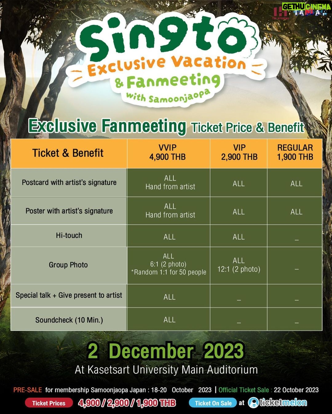 Prachaya Ruangroj Instagram - สมุนจ้าวป่าทุกคนครับบบบ🦁 Singto Exclusive Vacation & Fanmeeting with Samoonjaopa เปิดขายบัตรเเล้ว!! เตรียมพบกับ Exclusive Fanmeeting สุดพิเศษที่จะพาทุกคนร่วมผจญภัยไปกับสิงในวันที่ 2 ธันวาคมนี้🌳 📍ณ หอประชุมใหญ่ มหาวิทยาลัยเกษตรศาสตร์ เวลา 17.00 น.เป็นต้นไป 🎫เปิดขายบัตรที่ → https://bit.ly/48IvcLJ ✨รอบ PRE-SALE สำหรับสมาชิก Samoonjaopa Japan : เปิดขายบัตรแล้ววันนี้ - 20 ตุลาคม 2023 เวลา 22.00 น. ✨รอบปกติ : เปิดขายวันที่ 22 ตุลาคม 2023 เวลา 10.00 น.เป็นต้นไป *หมายเหตุ - รอบ PRE-SALE จำกัดการซื้อ 2 ใบ/user โดยใช้หมายเลขสมาชิก Samoonjaopa ในการจองเท่านั้น - รอบปกติ จำกัดการซื้อ 4 ใบ/user SamoonJaopa のみんなさーん🦁 Singto Exclusive Vacation & Fanmeeting with Samoonjaopa のチケット予約開始します❗️ 12月2日に行うExclusive Fanmeetingで僕と一緒に沢山のいい思い出をつくりましょう🌳 📍会場:Kasetsart University Main Auditorium ✨開演時間17.00〜 🎫チケットのご予約⤵︎ https://bit.ly/48IvcLJ ✨【Samoonjaopa JAPAN FC会員先行販売】2023年10月18日(水) 12:00~10月20日(金)23:59 (JST) ✨【一般販売開始】 2023年10月22日(日) 12:00~ (JST) 【枚数制限】 ※【会員先行販売】 1つの会員番号につき、2名様まで申し込みすることができます。(同行者が非会員の場合での参加可能。) ※【一般販売】 一回も申し込みのつき、4枚まで申し込みが可能です。 Hi Samoonjaopa Krub 🦁 Singto Exclusive Vacation & Fanmeeting! Tickets are ON SALE NOW!! Get ready for an exclusive fanmeeting that will take everyone on an adventure with me on Dec 2, 2023. 🌳🌳 📍Venue: Kasetsart University Main Auditorium, starting at 5:00 PM (Thailand Time). 🎫Tickets are on sale → https://bit.ly/48IvcLJ ✨PRE-SALE for Samoonjaopa Japan members: from today until Oct 20, 2023, at 22:00 PM (Thailand Time). ✨Official Sale: from Oct 22, 2023, at 10:00 AM onwards (Thailand Time). *Remarks - For PRE-SALE, the purchase is limited to 2 tickets per user, using Samoonjaopa member for booking. - For the official sale, the purchase is limited to 4 tickets per user. ติดตามรายละเอียดเพิ่มเติม / 詳細/ More information → twitter ・ IG @singtovacayFM #SingtoPrachaya #SingtoVacationFM #SamoonJaopa #SamoonJaopaJapan