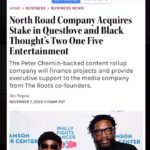 Questlove Instagram – Welp: first ten years of my life my dad taught me the business by putting me to work at age 5.
Next in my teens in addition to becoming his bandleader I decided to start my own group and see how far the dream could take me.
In my 20s all those gigs the Roots did prepped me for stage 3 which became the “see who else out there I vibe w” stage of the D’angelo’s/Commons/Erykahs//Dillas/black lily jam sessions slash soulquarians stuff
Which then coming into my 4th decade entering the late night world w @jimmyfallon in which I’m now discovering how to put ALL the knowledge I gained up until that point to great use….
Which now in my “won…too…3ee….fo….FIF!” stage of life we are here to announce a major move w NorthRoadEnt (Peter Chernin & David Nevins)——& see how the dream evolves as storytellers—-here is to the f🥂ture!!!!
(from @variety ) The Roots founders Questlove and Black Thought‘s have sold a significant stake in their production company Two One Five Entertainment to Peter Chernin’s content studio The North Road Company.
Under the pact, North Road will finance future film, TV and other creative projects from Two One Five, which previously produced the Oscar-winning documentary “Summer of Soul,” “The League” and “Descendent.” The partnership will also see North Road helping Two One Five expand its scripted slate after years of mainly focusing on unscripted content.