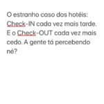 Rafa Brites Instagram - Tem uns que o check in é as 16:00 e o check out as 11:00. Se for ficar um dia só , não da nem 24 horas 👀.