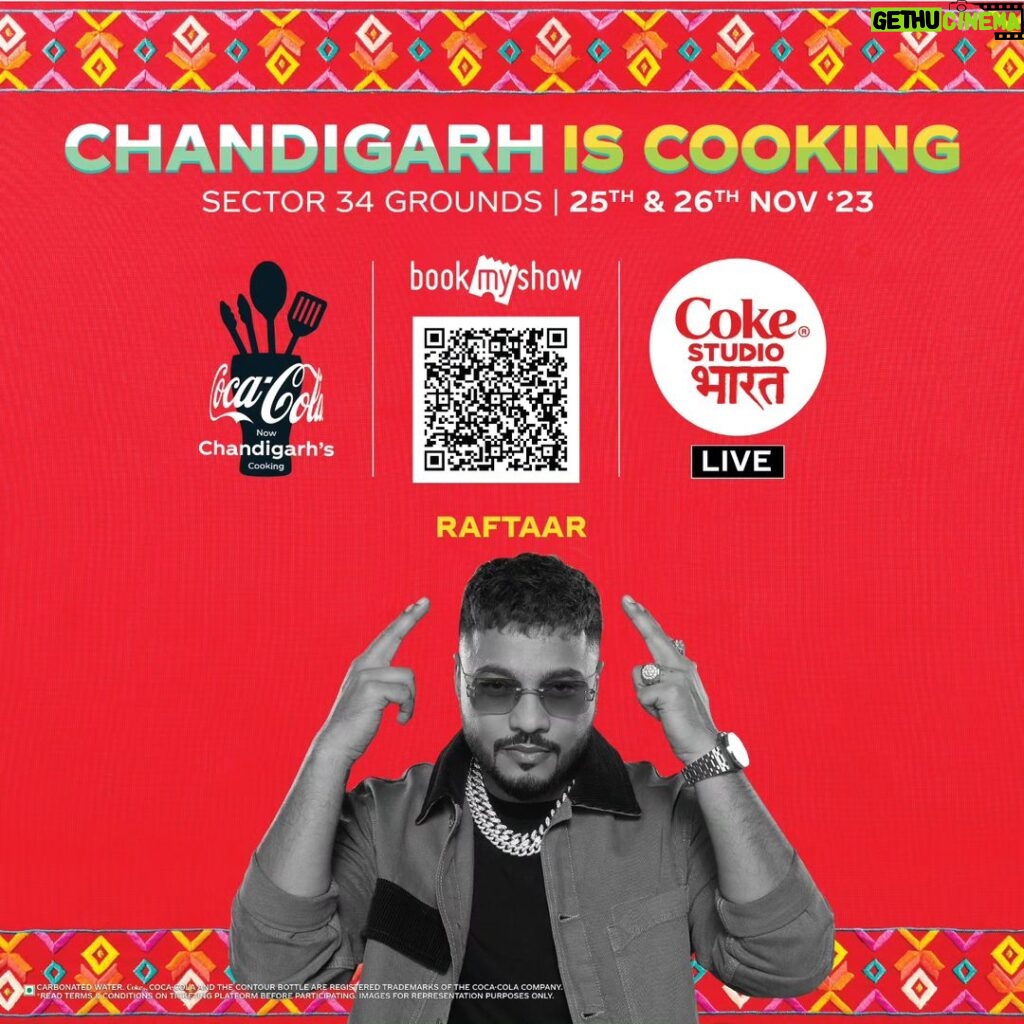 Raftaar Instagram - Redefining the game, one verse at a time, @raftaarmusic in the house, only at #ChandigarhIsCooking Join us at Coca-Cola’s Chandigarh Is Cooking to experience Chandigarh at its culinary and musical best. ❤️🍴🥤 30+ food stalls | 10+ artists | Live Performances and Games | 2 days of Real Magic. Chandigarh Da Swaad, Coke De Naal. 📆 25th - 26th Novembery 📍 Sector 34 Exhibition Ground, Chandigarh 🎟️ Link in bio #ChandigarhIsCooking #CocaColaIndia #RealMagic