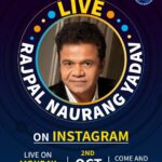 Rajpal Naurang Yadav Instagram - Friends, Tomorrow, On 2nd October, at 5 PM, I'll be going live on Instagram! Join me to learn all about TIMFEO and engage in a fantastic conversation. Trailer is already Live on TIMFEO Youtube channel (link in bio) Get your questions ready! #InstagramLive #rajpalyadav #liveoninstagram #2October #5PM #TIMFEO #Timfeoindia #live #liveshow #happy #mypeople #smile