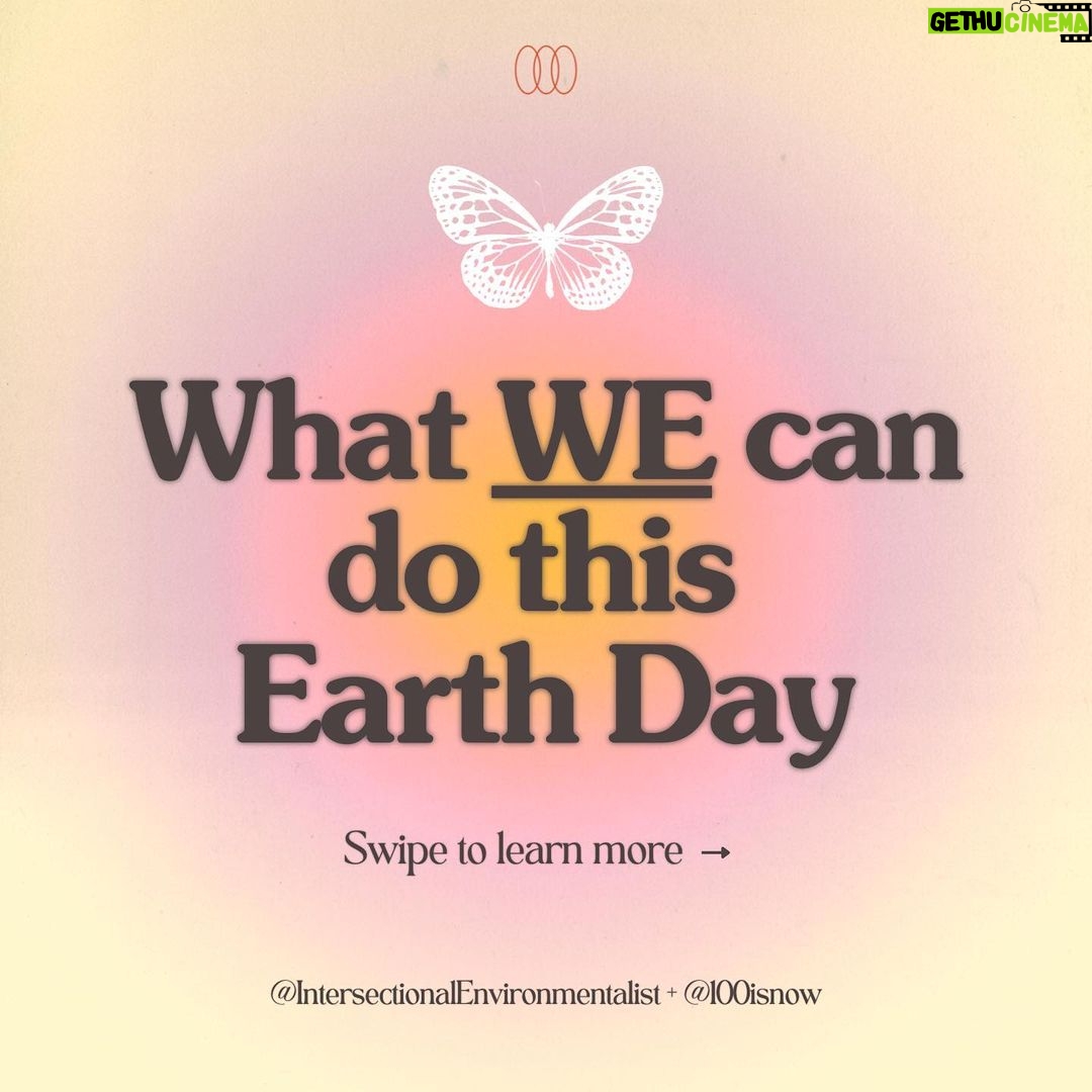 Regina Hall Instagram - To make progress on halting the worst of the climate crisis, we have to look beyond thinking about our individual behaviors and instead strengthen our communities, build solidarity and act together. What are you doing this Earth Day? #LetsCreateTheFuture Graphics from @100isNow and Intersectional Environmentalist