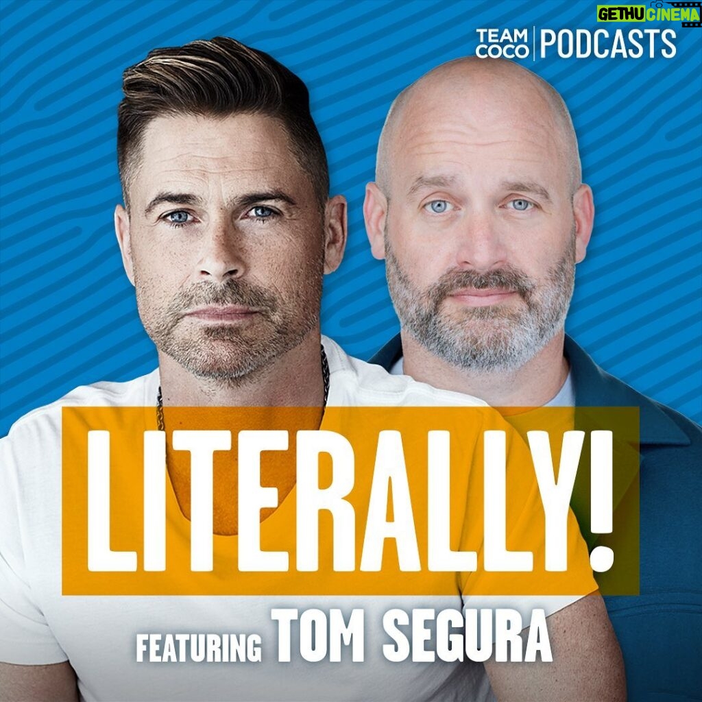 Rob Lowe Instagram - Today on #Literally Tom Segura joins Rob to discuss why you don’t mess with James Cameron, movie speeches that could have gone differently, people who don’t love TV, and more. Listen at the link in bio!