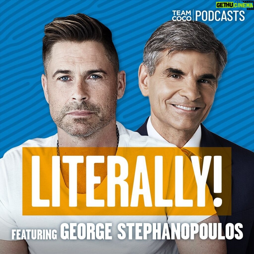 Rob Lowe Instagram - We have a special guest on LITERALLY! this week. Nothing can prepare you for the stories @gstephanopoulos & I share on this week’s episode… 👀 out now!