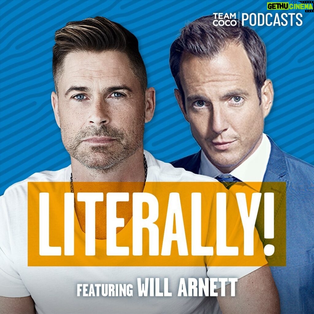 Rob Lowe Instagram - Today on #Literally, Rob Lowe is joined by Will Arnett! You’ll hear about their hot takes on sports radio, Rob’s fitness hacks, Will’s #ArrestedDevelopment days, and more. Listen at the link in bio!