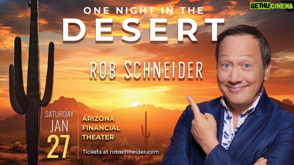 Rob Schneider Instagram - January 27th - Join me at the @arizonafinancialtheatre for One Night in the Desert. 🎟️ robschneider.com Arizona Financial Theatre