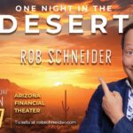 Rob Schneider Instagram - January 27th - Join me at the @arizonafinancialtheatre for One Night in the Desert. 🎟️ robschneider.com Arizona Financial Theatre