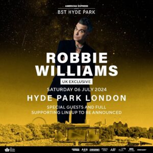 Robbie Williams Instagram - Robbie Williams makes his big return to Hyde Park in London on Saturday 6th July 2024. Get early ticket access - sign up by 10PM GMT this Wednesday 6th December for presale Thursday 7th December - Link in bio