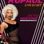 RuPaul Instagram - DJ RuPaul LIVE! @rupaulsdragcon May 13, 14, & 15, 2022 LA Convention Center #DragRace #DragCon TIX: rupaulsdragcon.com