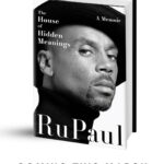 RuPaul Instagram - The time has come… to announce my memoir, The House of Hidden Meanings. Writing this book left me gooped, gagged and stripped raw. I’ve learned that vulnerability is strength, but so far, all I feel is nervous as hell, yet super excited to share it with y’all. When all is said and done, it’s just me, Ru. #TheHouseofHiddenMeanings coming March 2024. Pre-order in my bio.