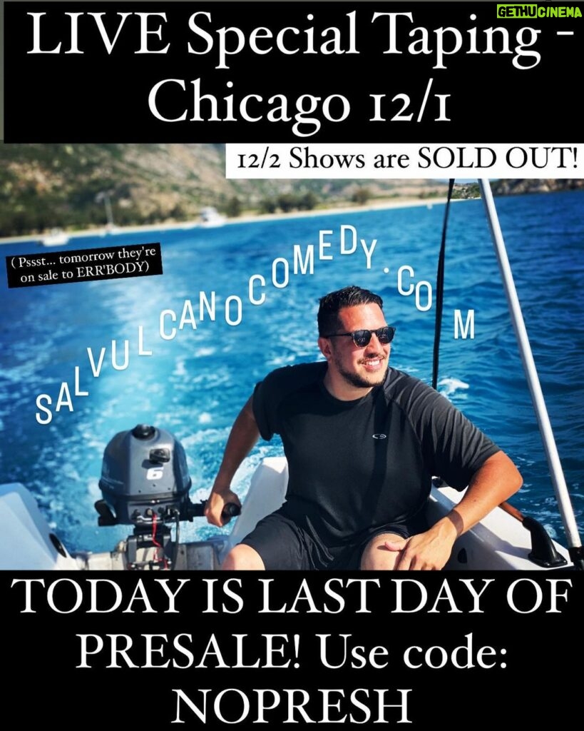 Sal Vulcano Instagram - I was asked to do a print ad for a new boating company. I love boats. I'm a boat head. They gave me the boat as part of the deal. Also, I was not asked to do an ad. I'm not a boat head. I don't know how to captain a boat. And I was not given a boat as part of the deal. But I drove this dingy slowly one day on vacation. TODAY is the last chance to get the best seats during PRESALE for my LIVE Special Taping in Chicago on 12/1! We added 2 more shows and they're going fast. 12/2 Shows sold out in a day. Use code: NO PRESH Also FULL TOUR on sale now. Many other cities. Link in bio. 🚢 🍆
