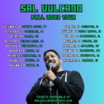 Sal Vulcano Instagram – COME SEE ME ON TOUR! LINK IN BIO!

Bowling Green, KY 9/29
Cincinnati 9/30
Toledo 10/1
Wilkes-Barre 10/13
Wilmington, DE 10/14
Macon, GA 10/20
Savannah 10/21
Athens, GA 10/22
Peoria 11/9
Rockford 11/10
Cedar Rapids 11/11
Springfield 11/12
Duluth 11/16
Appleton 11/17
Rochester, MN 11/18
Davenport 11/19
Elkhart, IN 11/29

Tag a friend you think should know about the tour!