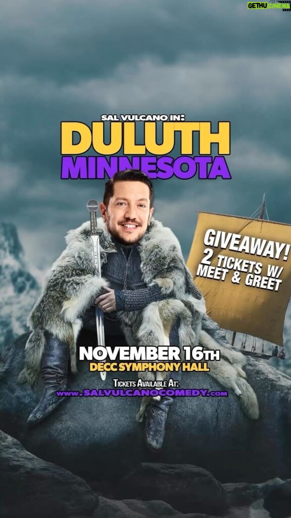 Sal Vulcano Instagram - Oh HELLO THERE DULUTH MINNESOTA. Shall I travel to your fare city on a ship? Nay - it will be an aeroplane… I shall arrive November 16th and meet you at Symphony Hall… TAG A FRIEND IN THE COMMENTS TO WIN A MEET AND GREET