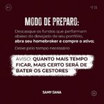 Samy Dana Instagram - Todo mundo diz que com investimentos não existe receita de bolo. Mas hoje eu vou te ensinar uma.