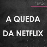 Samy Dana Instagram - Entenda o que levou a Netflix em ver suas ações derreterem e quem mais perdeu com isso: