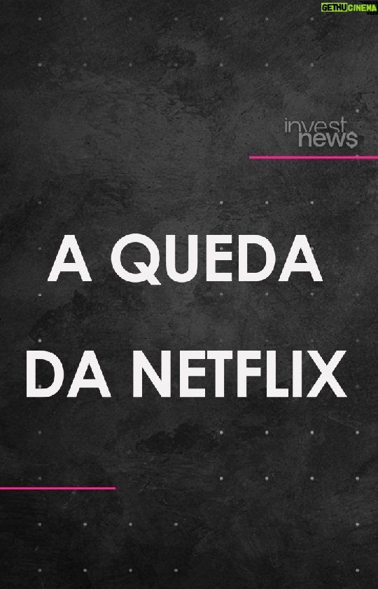 Samy Dana Instagram - Entenda o que levou a Netflix em ver suas ações derreterem e quem mais perdeu com isso: