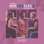 Sandy Instagram - Aêeee! Nasceu!! Clipe e single de “Leve” e “De Cada Vez” em todas as plataformas digitais. Espero q gostem! 💜 #NVE2