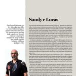 Sandy Instagram - Em tempos difíceis de atravessar, quando eu tenho lido tantas mentiras absurdas sobre minha vida, escritas por gente tão pequena de alma, recebo um dos maiores presentes que já recebi. Um texto escrito por um dos GRANDES escritores contemporâneos (dos maiores mesmo), de alma mais sensível que já vi. Não sei descrever minha emoção, não tenho como expressar minha gratidão. Este texto foi, sim, como um sinal. Foi um abraço incrivelmente acolhedor. OBRIGADA, @valterhugomae. 🙏🏻 Eu sempre digo que faço música pra me curar. E tenho percebido que cura mesmo. De diversas maneiras. Sim, a arte salva.