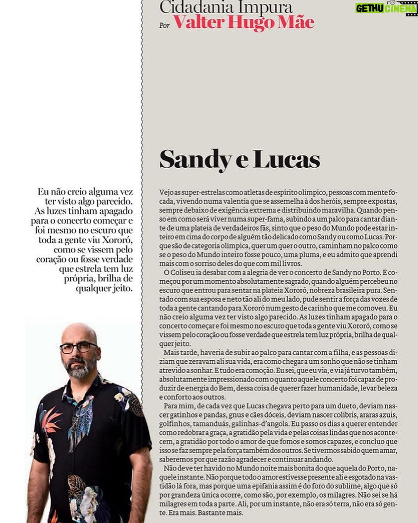 Sandy Instagram - Em tempos difíceis de atravessar, quando eu tenho lido tantas mentiras absurdas sobre minha vida, escritas por gente tão pequena de alma, recebo um dos maiores presentes que já recebi. Um texto escrito por um dos GRANDES escritores contemporâneos (dos maiores mesmo), de alma mais sensível que já vi. Não sei descrever minha emoção, não tenho como expressar minha gratidão. Este texto foi, sim, como um sinal. Foi um abraço incrivelmente acolhedor. OBRIGADA, @valterhugomae. 🙏🏻 Eu sempre digo que faço música pra me curar. E tenho percebido que cura mesmo. De diversas maneiras. Sim, a arte salva.