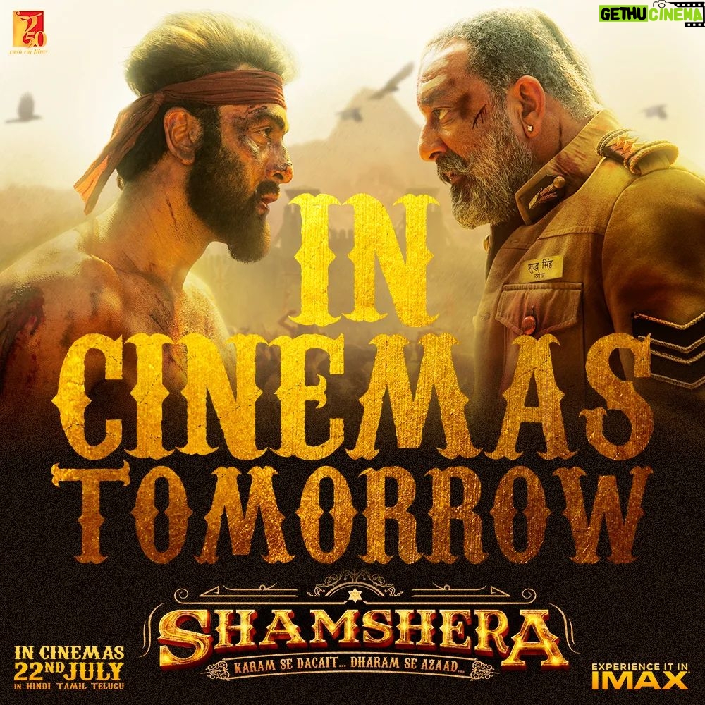 Sanjay Dutt Instagram - Witness the legend of #Shamshera in cinemas TOMORROW! Book your tickets NOW (link in bio) Releasing in Hindi, Tamil & Telugu. Celebrate #Shamshera with #YRF50 only at a theatre near you on 22nd July. #RanbirKapoor | @_vaanikapoor_ | @ronitboseroy | @saurabhshuklafilms | @karanmalhotra21 | @shamsheramovie | #Shamshera22ndJuly