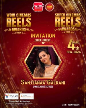 Sanjjanaa Instagram - SPECIAL INVITE FOR THE EVENT @sanjjanaagalrani
For passes Contact : 6366950230
Wow Cinemas and Super Cinemas Organizing
Wow Cinemas Reels Awards For male Influncers and Video Creators and Super Cinemas Reels awards For Female Influncers and Video creators

Date : 04 Feb 2024
Venue: Auditorium, Forum Mall, Kanakapura Road Banglore 

#wowcinemaschannel #supercinemaschannel #wowcinemasreelsawards #influencersawards #creatorsawards #wowcinemasreelsawards #Wowcinemaschannel #influencersawards #supercinemasawards #supercinemasawards