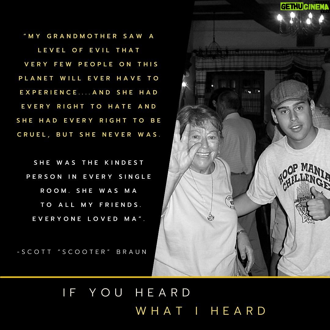 Scooter Braun Instagram - We are honored to have entrepreneur, music and media executive @scooterbraun share the story of his grandmother, Eva Wohlberg Braun for @ifyouheardwhatiheard Scott “Scooter” Braun shares Eva’s harrowing experience in surviving the horrors of Auschwitz, narrowly escaping death, losing family, and unimaginable conditions at Bergen Belsen. Scott shares how Eva’s incredible will and inner light helped her get through the darkest times and have the resilience to rebuild her life, and create a strong and beautiful family that continues to grow and thrive today. If you heard what Scott “Scooter” Braun heard, you would #NeverForget To watch Scott “Scooter” Braun’s interview, and hear his powerful words and lessons for today, please click our link in bio. #holocausteducation #holocaustsurvivor #holocaustremeberanceday #neverforget