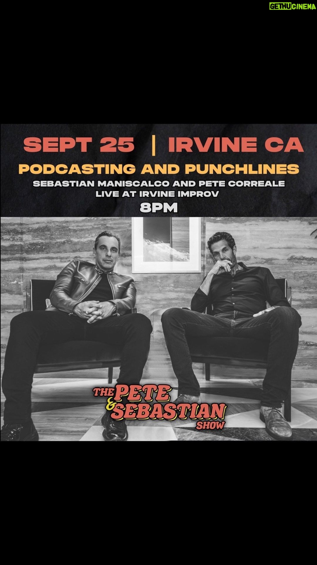 Sebastian Maniscalco Instagram - Podcasting and Punchlines! We’ll be stopping by the @irvineimprov on September 25 at 8PM for a LIVE recording of The Pete & Sebastian Show. Tickets on sale now at SebastianLive.com and bit.ly/PeteAndSebastianLive - capacity is limited. Irvine Improv