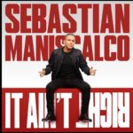 Sebastian Maniscalco Instagram - IT AIN’T RIGHT TOUR - ON SALE NOW! New material, new stage, same attitude. Get your tickets to my new tour at SebastianLive.com and I’ll see you in 2024. #ItAintRight
