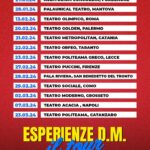 Simone Paciello Instagram - ESPERIENZE D.M. DAL VIVO A TEATRO - IL TOUR 2023/24 🎭🔥 Ecco a voi le 40 date di questa folle tournée teatrale! Link per acquistare i biglietti in bio, affrettatevi perché spariscono 😘🎫 25.11.23 - Montecatini Terme - Teatro Verdi 26.11.23 - Aprilia - Teatro Europa 3.12.23 - Ferrara - Teatro Nuovo 4.12.23 - Bologna - Teatro Celebrazioni 16.12.23 - Brescia - Teatro Dis_Play c/o Brixia Forum 17.12.23 - Piacenza - Teatro Politeama 12.01.24 - Milano - Teatro Lirico Giorgio Gaber (Sold Out) 13.01.24 - Milano - Teatro Lirico Giorgio Gaber (SECONDA DATA) 14.01.24 - Varese - Teatro di Varese 18.01.24 - Trento - Teatro Auditorium Santa Chiara 19.01.24 - Schio - Teatro Astra 20.01.24 - Conegliano - Teatro Accademia 21.01.24 - Trieste - Teatro Stabile Bobbio 27.01.24 - Pordenone - Auditorium Concordia 28.01.24 - Mantova - PalaUnical Teatro 13.02.24 - Roma - Teatro Olimpico 20.02.24 - Palermo - Teatro Golden 21.02.24 - Catania - Teatro Metropolitan 22.02.24 - Taranto - Teatro Orfeo 23.03.24 - Lecce - Teatro Politeama Greco 27.02.24 - Firenze - Teatro Puccini 28.02.24 - San Benedetto del Tronto - PalaRiviera 29.02.24 - Como - Teatro Sociale 02.03.24 - Grosseto - Teatro Moderno 07.03.24 - Napoli - Teatro Acacia 23.03.24 - Catanzaro - Teatro Politeama 24.03.24 - Rende - Teatro Garden 28.03.24 - Genova - Teatro della Corte Ivo Chiesa 29.03.24 - Legnano - Teatro Galleria 05.04.24 - Sassari - Teatro Comunale 06.04.24 - Cagliari - Teatro Massimo 08.04.24 - Torino - Teatro Colosseo 12.04.24 - Civitavecchia - Teatro Comunale Traiano 13.04.24 - Isernia (Campobasso) - Auditorium Unità d’Italia 16.04.24 - Monza - Teatro Manzoni 19.04.24 - Pescara - Teatro Massimo (Biglietti presto disponibili) 20.04.24 - Salerno - Teatro Augusteo 23.04.24 - Biella - Teatro Odeon 24.04.24 - Alba (Cuneo) - Teatro Sociale 30.04.24 - Modena - Teatro Storchi CI VEDIAMO A TEATRO 🫶🏻♥️