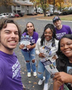 Stacey Abrams Instagram - To every volunteer who joined #TeamAbrams this weekend to get out the vote, know that I am grateful for your work and I’m honored to be in this fight with you and for you. 
 
When I think about our campaign and what it means to the people of Georgia, I think about the diversity, the resiliency and the character that every single one of you has brought to our team. You are leaders, caretakers, dreamers and believers. You have faith that more is possible and you carry that belief with you to every door you knock, every text you send and every phone call you make. Whether it was your first time volunteering, or your 4th year getting involved, your boundless energy and unyielding joy inspire me everyday. 
 
I know Georgians are inspired because of you, too. I’ve heard stories about how you go the extra mile to make sure folks know about their right to vote, about how my plan for Georgia will change and lift up lives. And when you encounter someone who’s on the verge of losing hope because of unfulfilled promises and distrust of the past, you become their reason to have hope and to vote again. 
 
I’m proud to get to work every day alongside joyful warriors like you who never let up even when others have written us off. This campaign is possible because of you. We have one more day to show Georgians that a better future is within our reach. So let’s do this together, and this time, let’s get it done. Join us: staceyabrams.com/volunteer