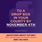 Stacey Abrams Instagram - If you’re voting by mail, make sure to return your mail ballot to a drop box in the county you’re registered in by 11/4! After 11/4, you’ll have to turn in your ballot by hand to your county elections office. Find a convenient drop box in your county at staceyabrams.com/voting.