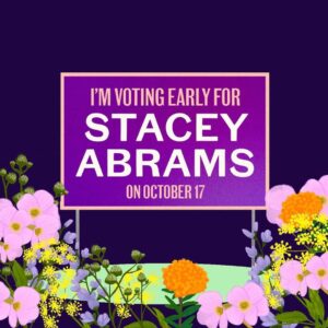 Stacey Abrams Instagram - Georgia — we are only a few weeks away from a historic date that will change the future of our state. And no, we’re not talking about November 8. 
 
We’re talking about October 17. That’s right. Early voting begins on October 17. And this year, we want YOU to commit to vote early starting the first week of early vote. Here’s why:
 
1️⃣ Our opponent is the chief architect of modern day voter suppression. His agenda to decrease access to voting has been well documented. He did it throughout his tenure as Secretary of State, and most blazingly during the 2018 election and again with SB 202, which enables racially motivated mass voter challenges in GA.
2️⃣ Early voting is flexible and secure: You are eligible to vote early at any of your county’s early vote locations. And you can verify that your vote is counted!
3️⃣ You can even vote on the weekends. Saturday early voting is available in all counties. Sunday, some counties.
4️⃣ We know there will be a historic turnout this election in Georgia. Vote early to make sure you don’t face any complications on Election Day.
5️⃣ Vote early to protect our right to choose, to fight for common sense gun safety laws, to keep our children safe, and to build #OneGeorgia where everyone can thrive, not just survive. 
 
📲 Commit to vote early: staceyabrams.com/vote 
 
Questions about voting? Call or text the Voter Protection Hotline: 888-730-5816